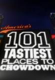 101 More Amazing Places to Chowdown - Season 1