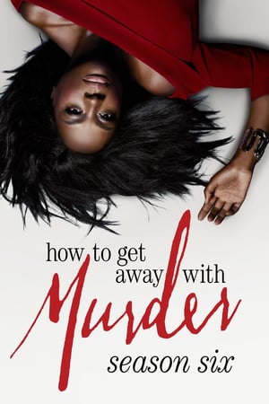 How to Get Away with Murder - Season 6