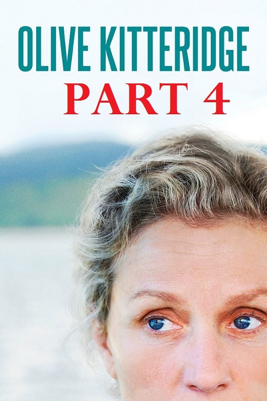 Olive Kitteridge (Part 4)