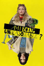 Am I Being Unreasonable? - Season 1