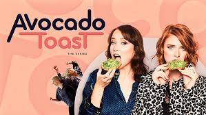 Avocado Toast: The Series - Season 1