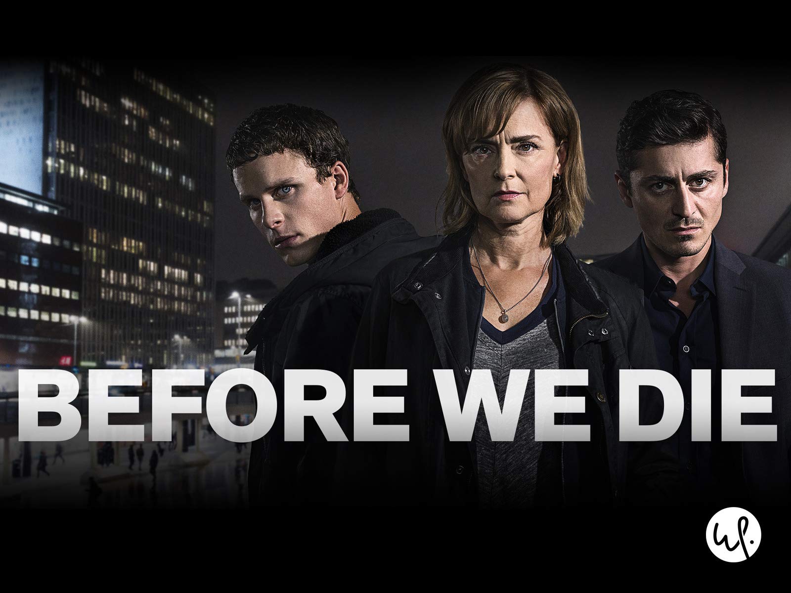 Before We Die - Season 2