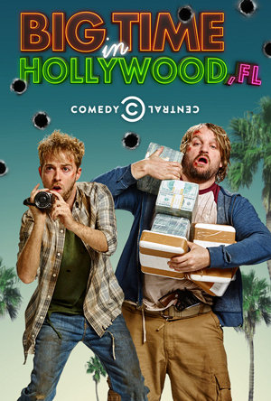 Big Time In Hollywood, FL - Season 1