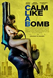 Calm Like a Bomb