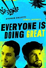 Everyone Is Doing Great - Season 1