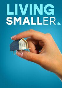Living Smaller - Season 1