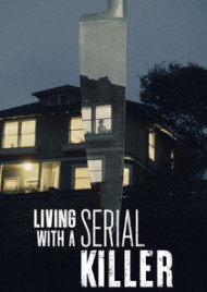 Living With A Serial Killer - Season 1