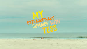 My Extraordinary Summer with Tess