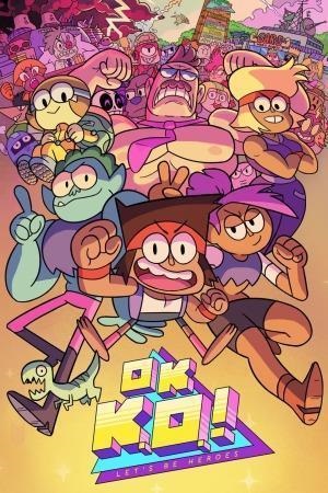OK K.O.! Let's Be Heroes - Season 3