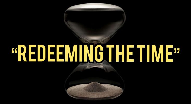 Redeeming The Time
