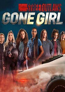 Street Outlaws: Gone Girl - Season 1