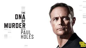 The DNA of Murder with Paul Holes - Season 1