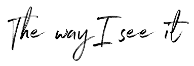 The Way I See It