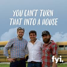You Can't Turn That Into A House - Season 1