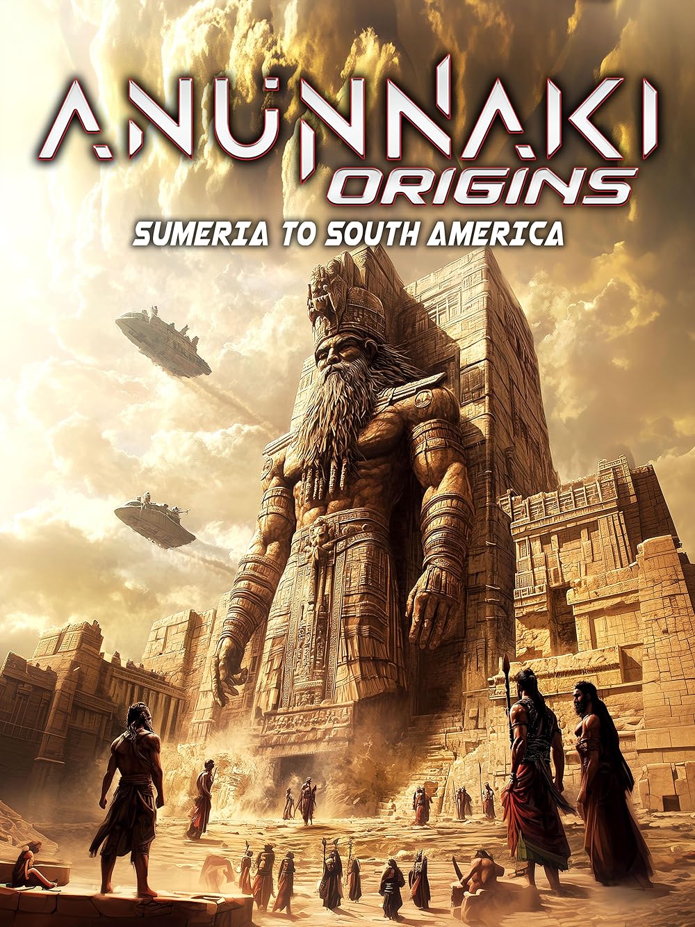 Anunnaki Origins: Sumeria to South America