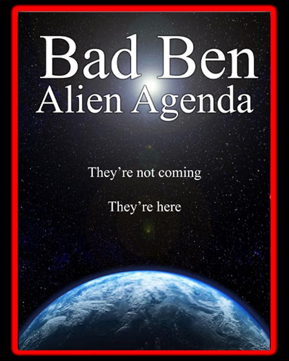 Bad Ben: Alien Agenda (2023)