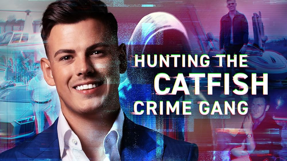 Hunting the Catfish Crime Gang (2023)
