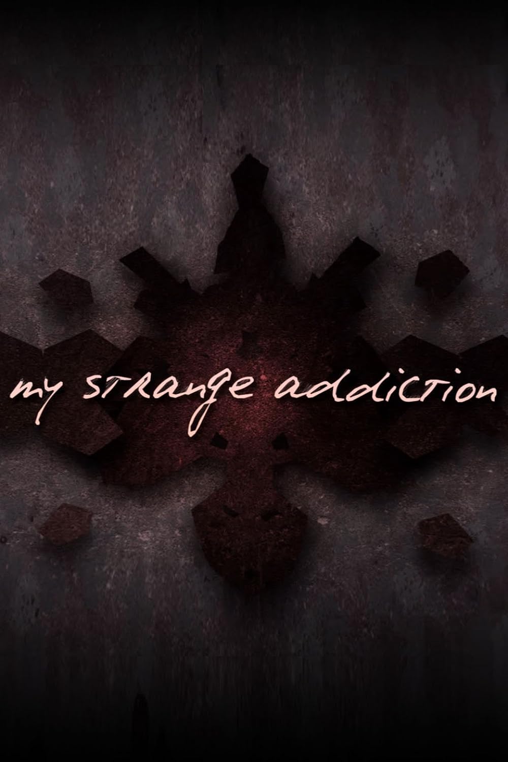 My Strange Addiction (2010)
