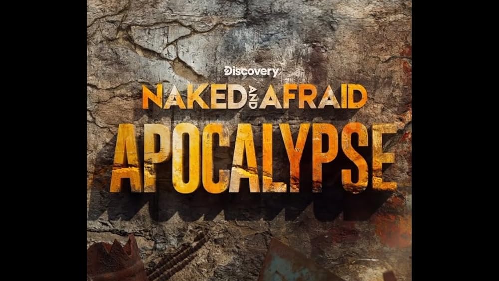 Naked and Afraid: Apocalypse (2025)