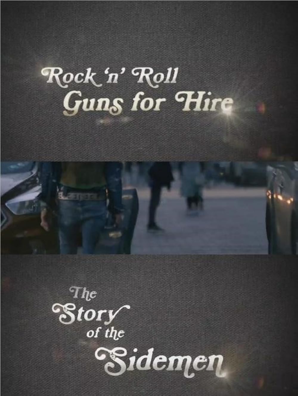 Rock 'n' Roll Guns for Hire - The Story of the Sidemen (2017)