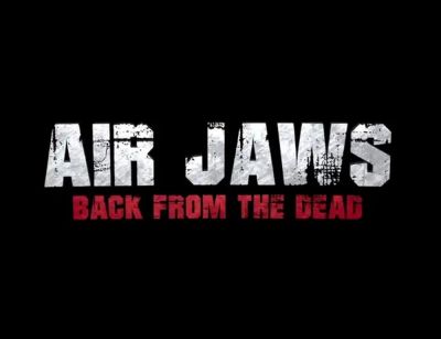 Air Jaws: Back From The Dead (2018)