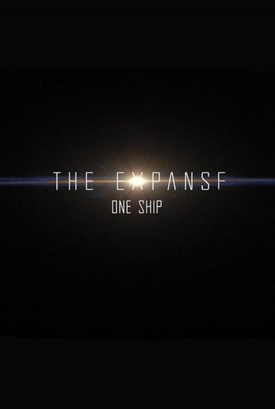 The Expanse: One Ship (2021)