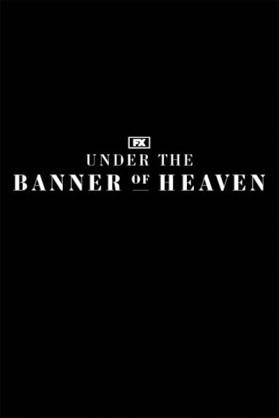 Under the Banner of Heaven (2022)