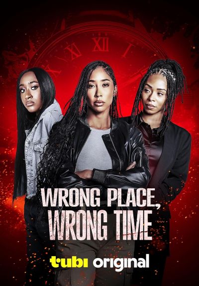 Wrong Place, Wrong Time (2025)
